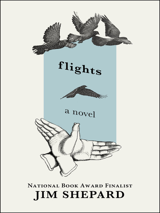Title details for Flights by Jim Shepard - Available